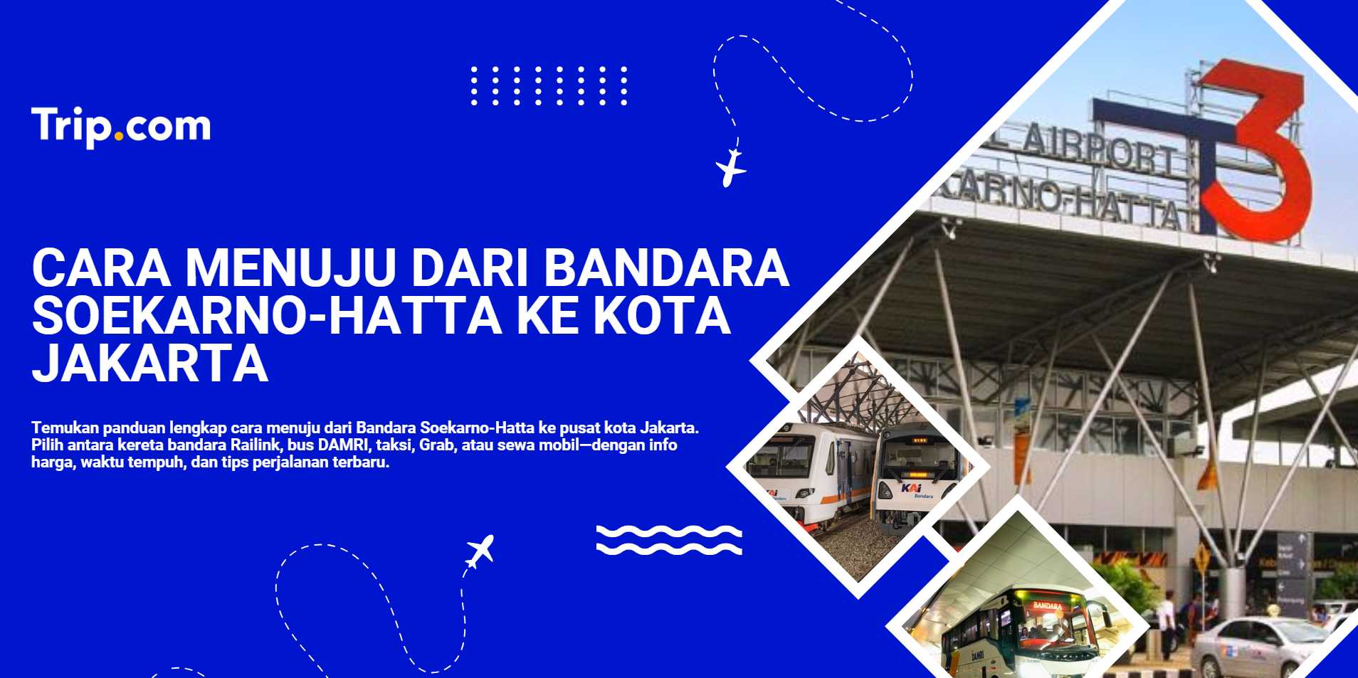 Cara menuju dari Bandara Soekarno-Hatta ke Kota Jakarta  