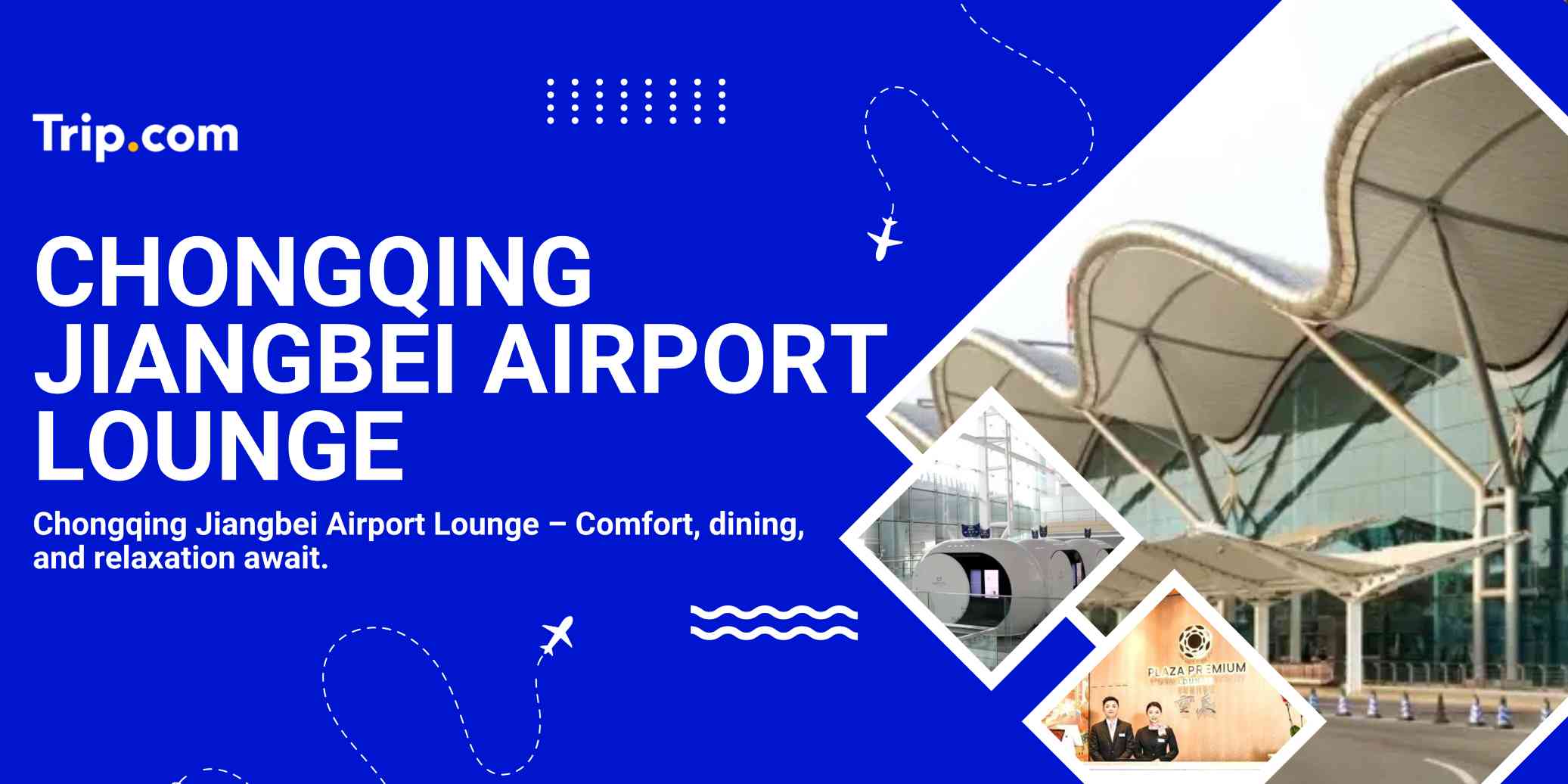 Chongqing Jiangbei Airport Lounge Access for Malaysian Travellers | Trip.com