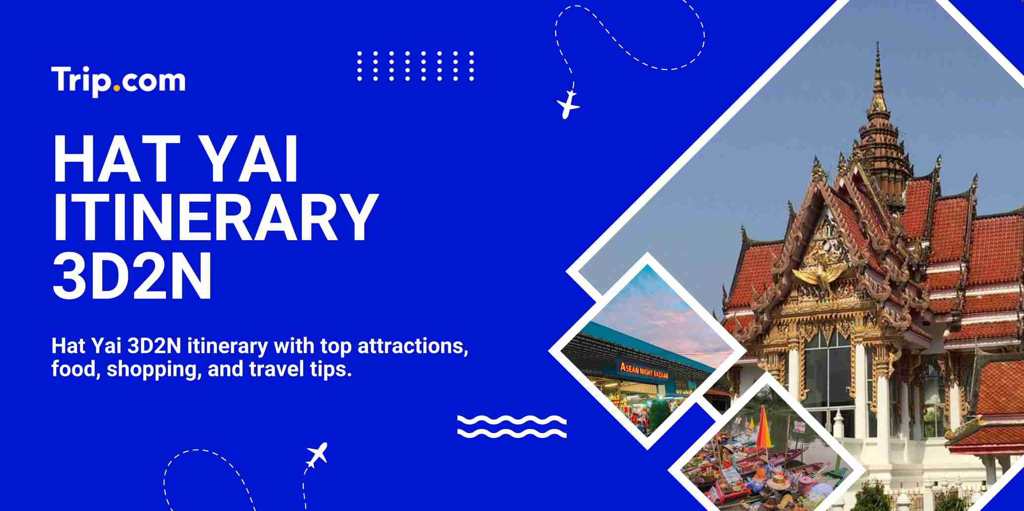 Hat Yai Itinerary 3D2N