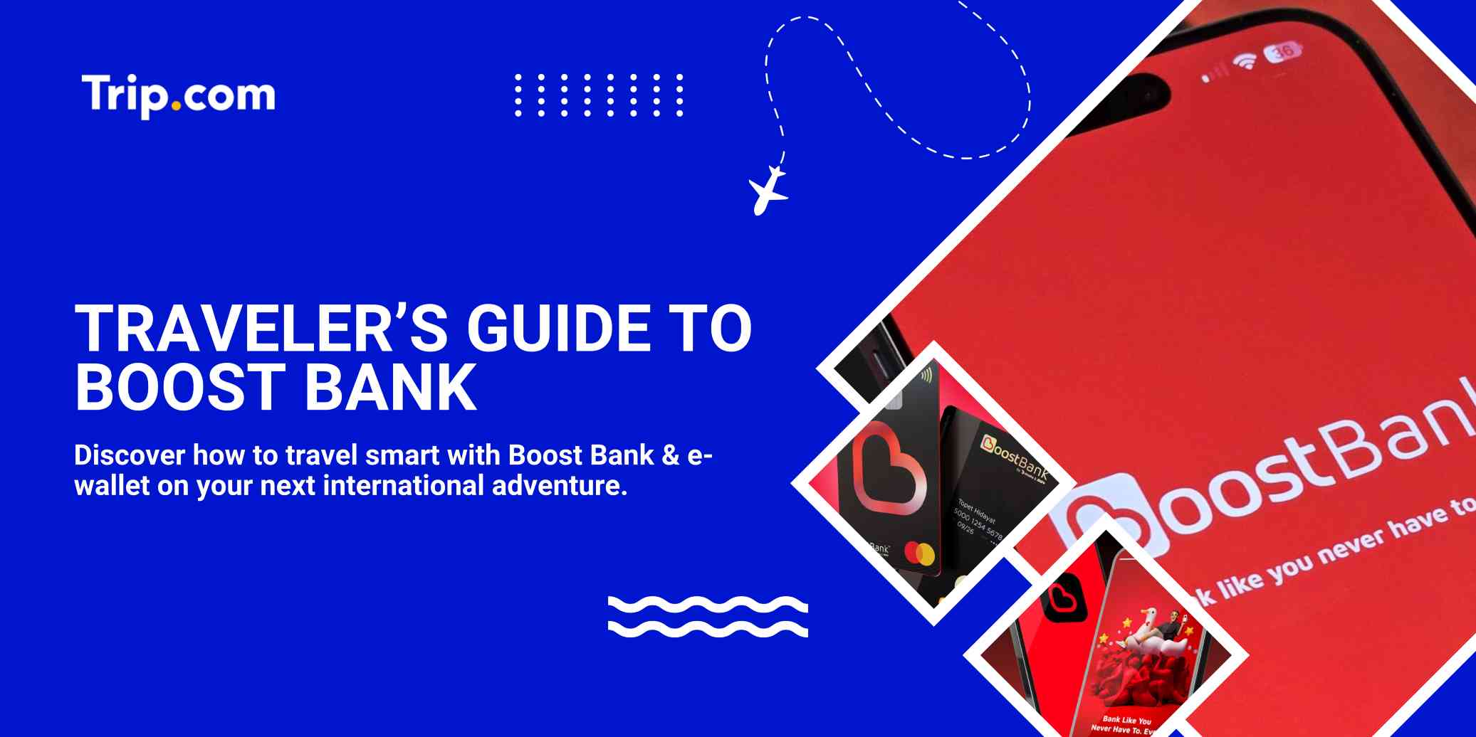 The Ultimate Traveler's Guide to Boost Bank | Trip.com