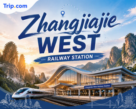 Zhangjiajie West Railway Station: High-Speed Trains, Routes & Tips
