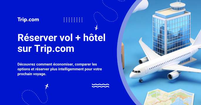 Offres combinées de Trip.com