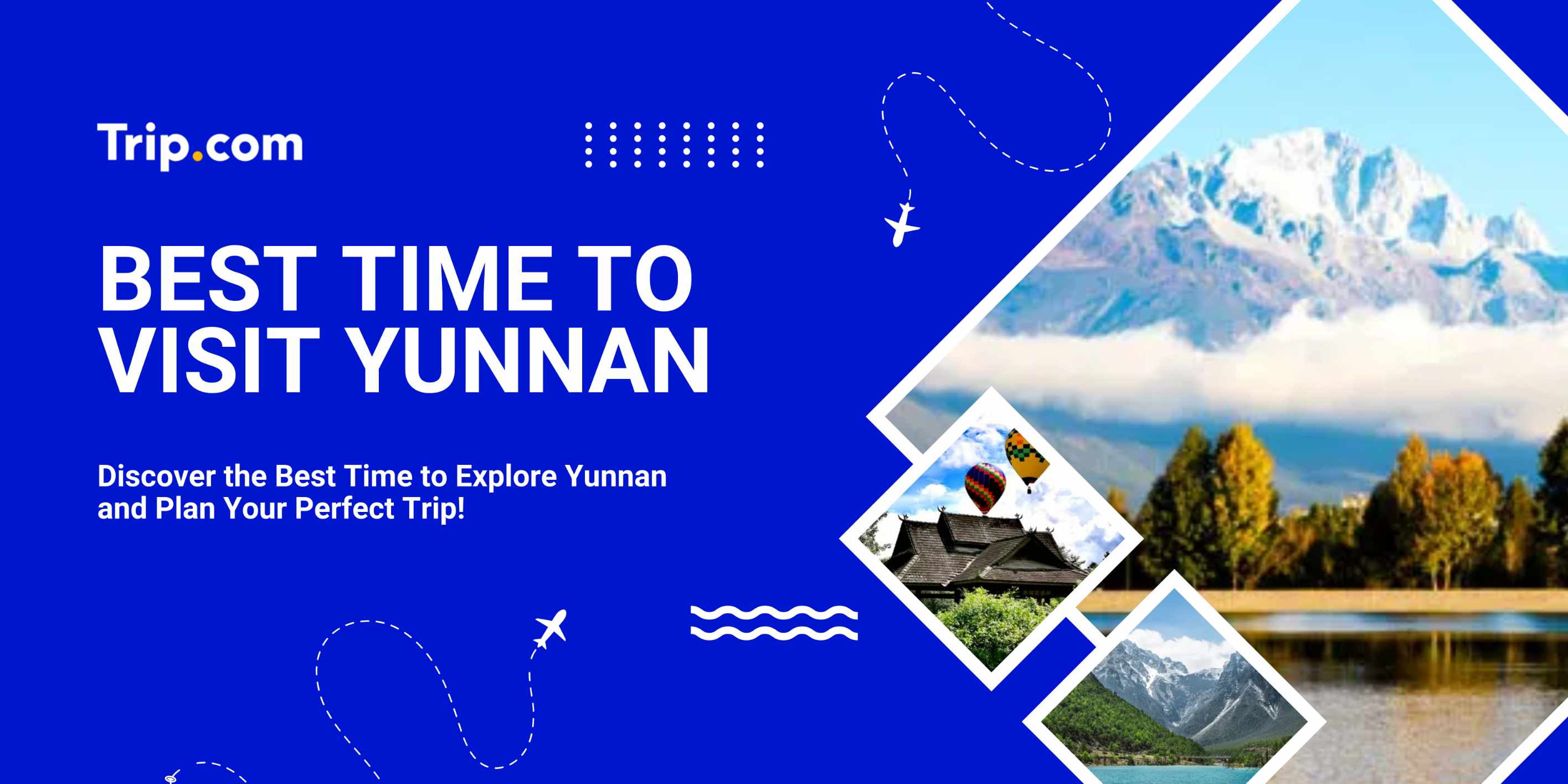 Best Tme to Visit Yunnan