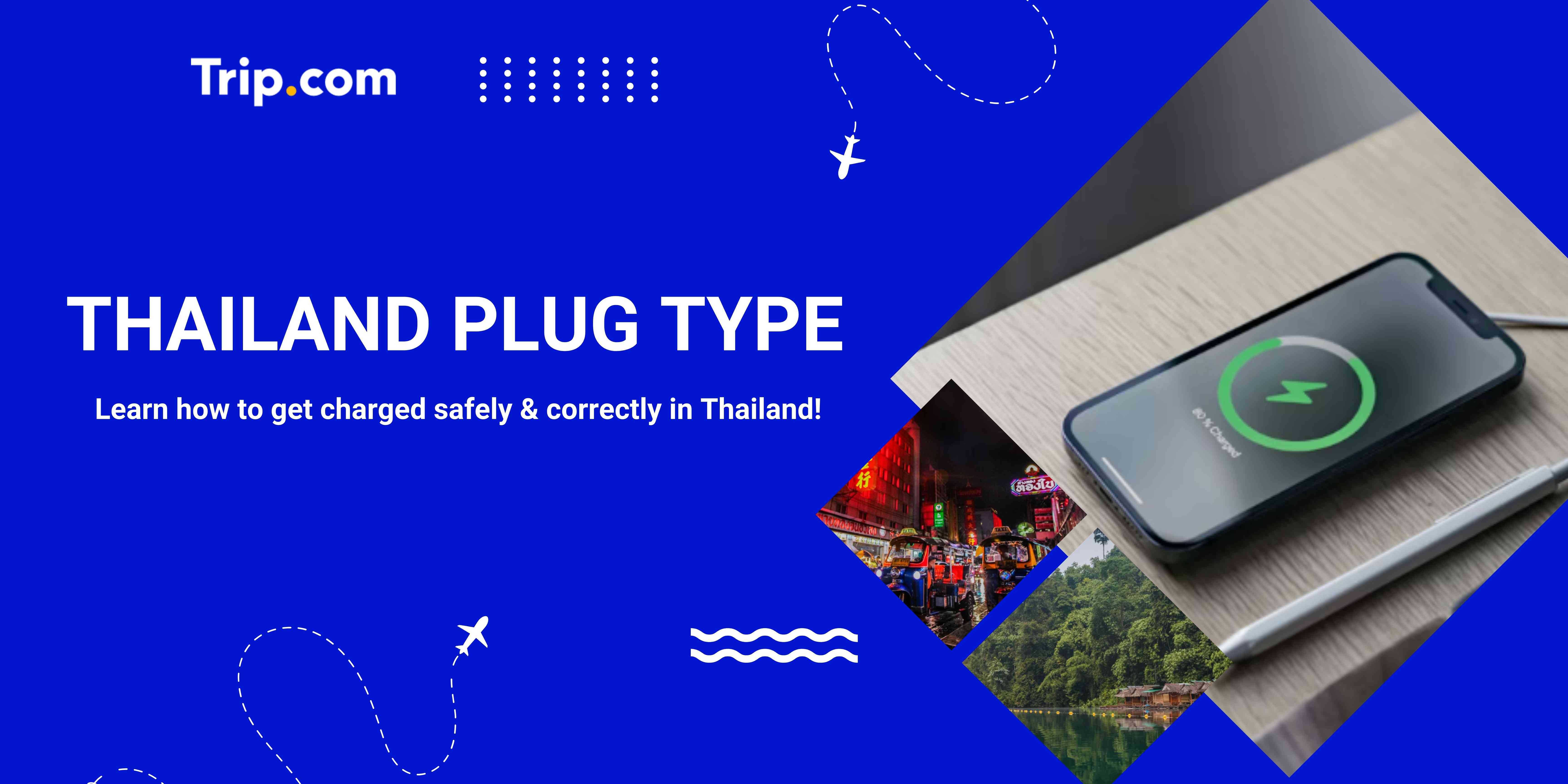 Thailand Plug Type: How to Get Safely Charged in Thailand?