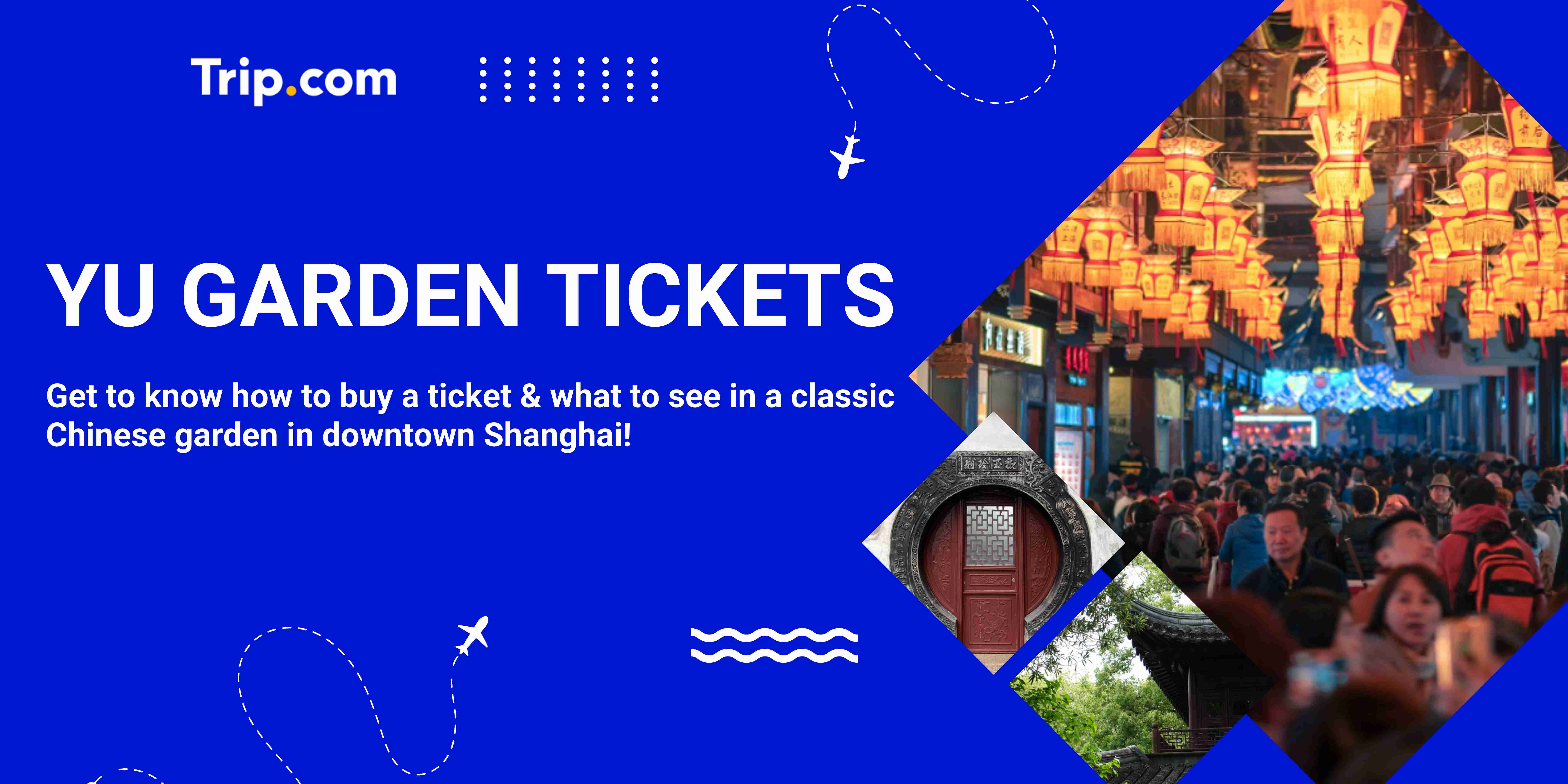 Yu Garden Tickets Guide: The Only Classic Chinese Garden in Downtown Area