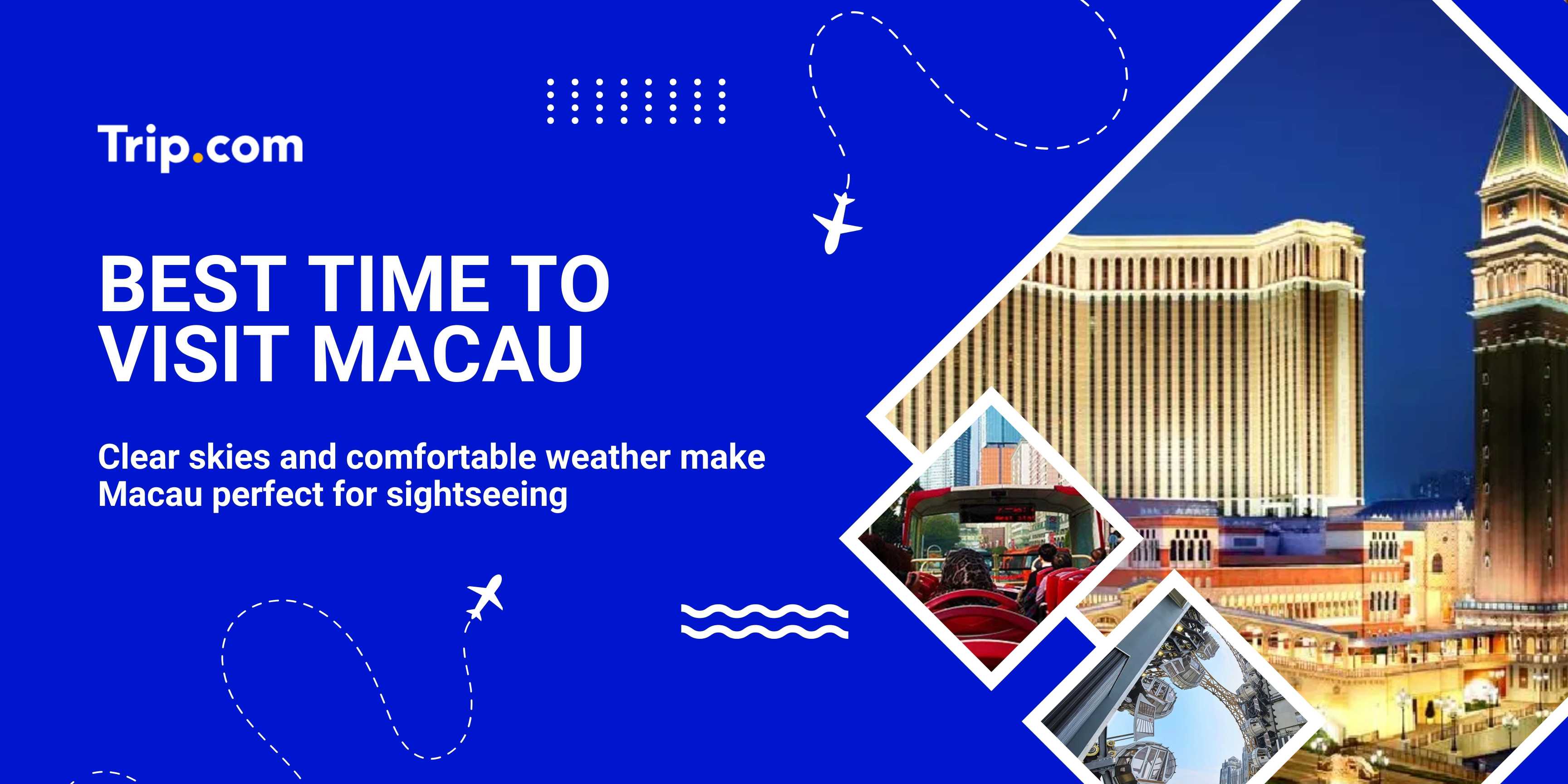 Best Time to Visit Macau