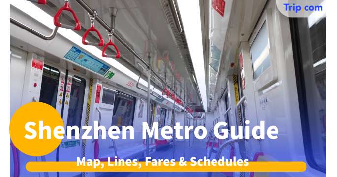 Shenzhen Metro Guide 2026: Map, Lines, Fares & Schedules | Trip.com