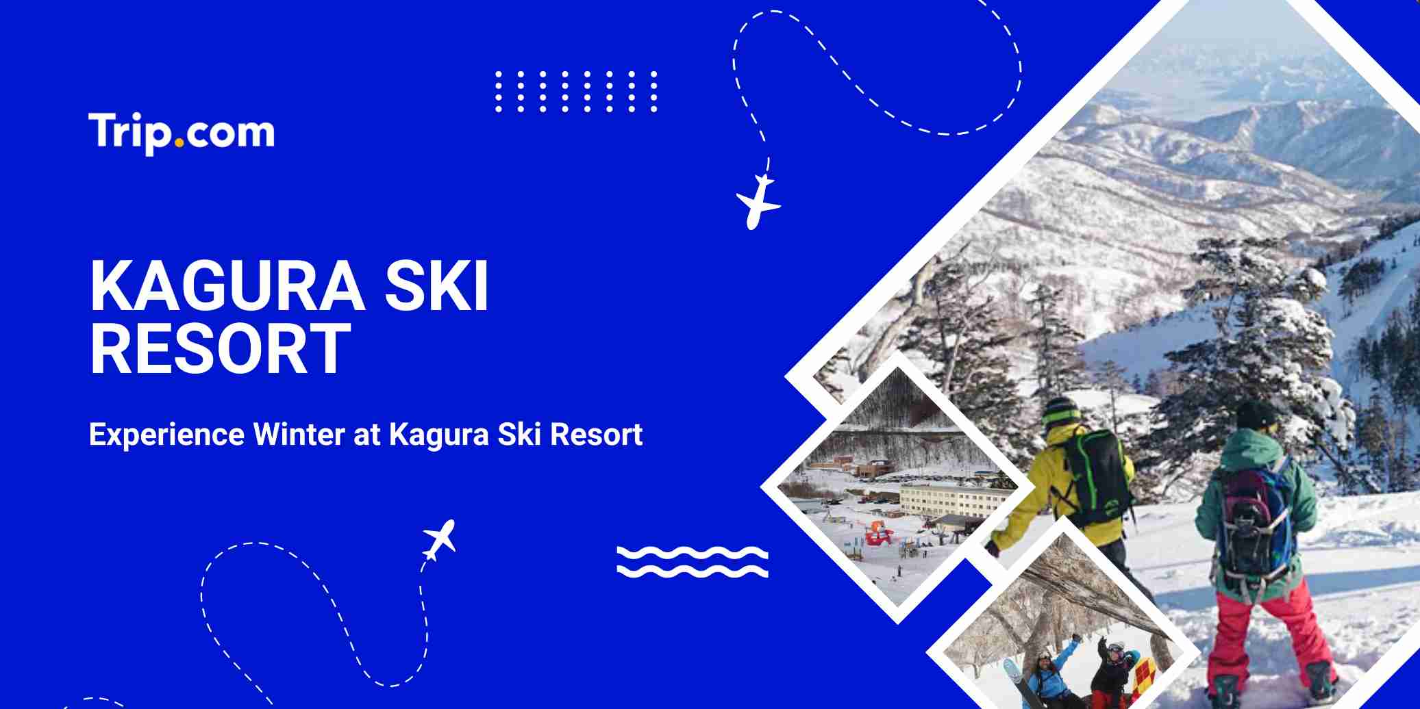 Kagura Ski Resort Guide: Tickets, Skiing & Travel Tips | Trip.com