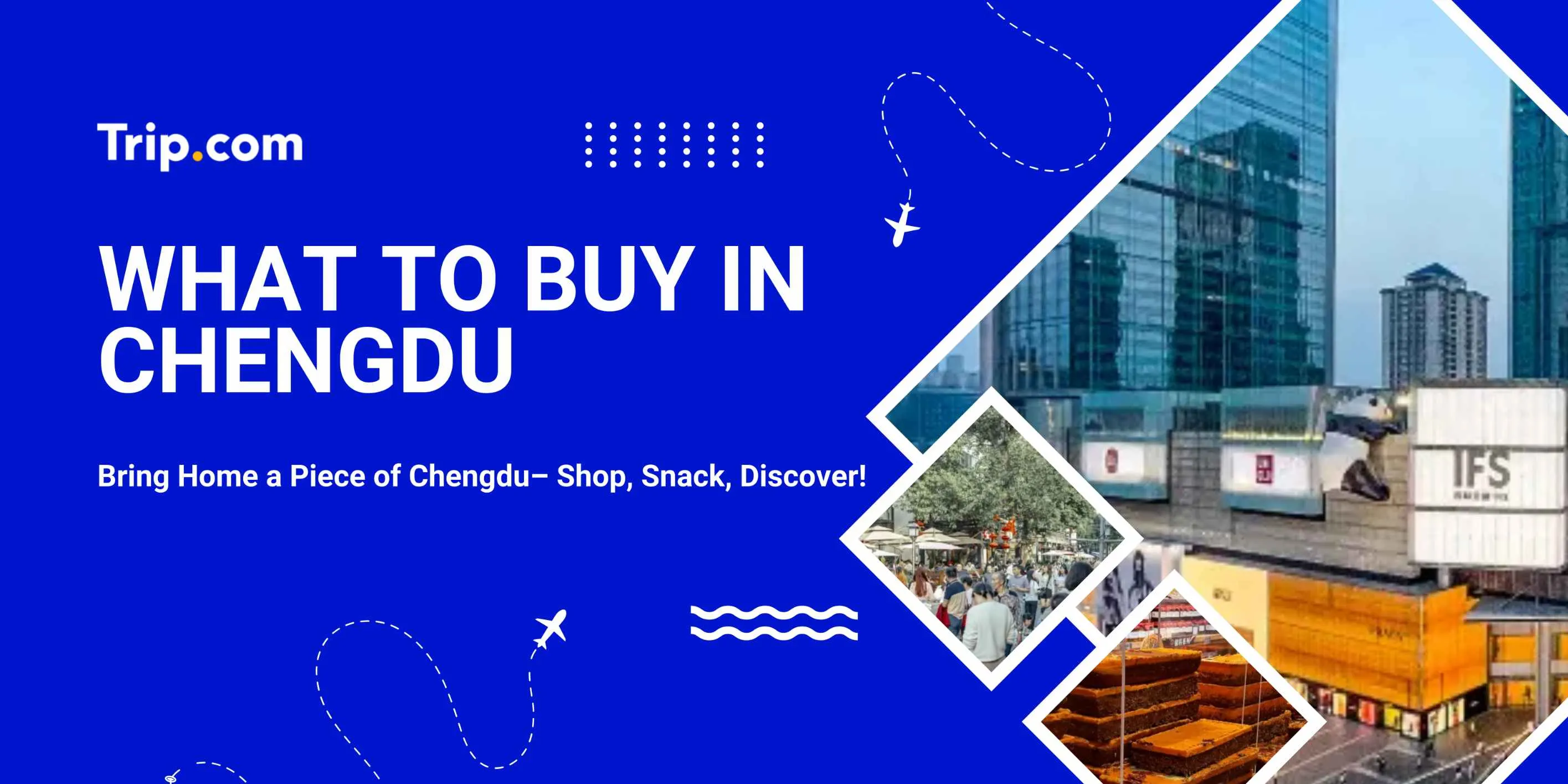 What to buy in Chengdu and Where to Buy in Chengdu