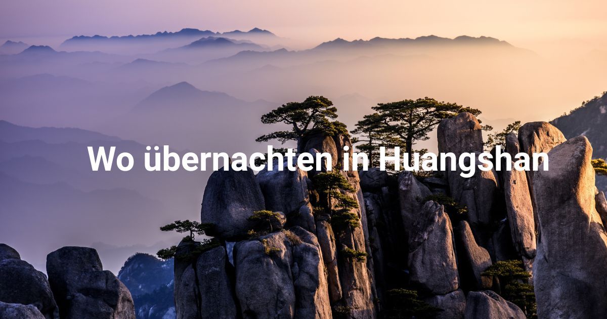Übernachten in Huangshan