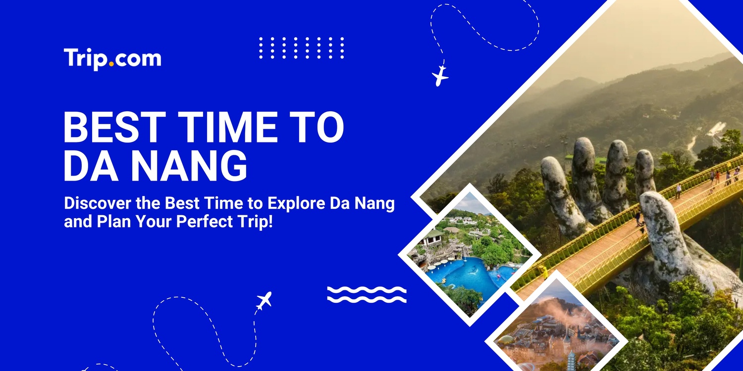 Best time to Visit Da Nang