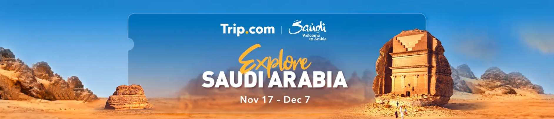 Trip.com Promo Code USA: Trip.com Explore Saudi Arabia – Travel Deals Up to $300 OFF