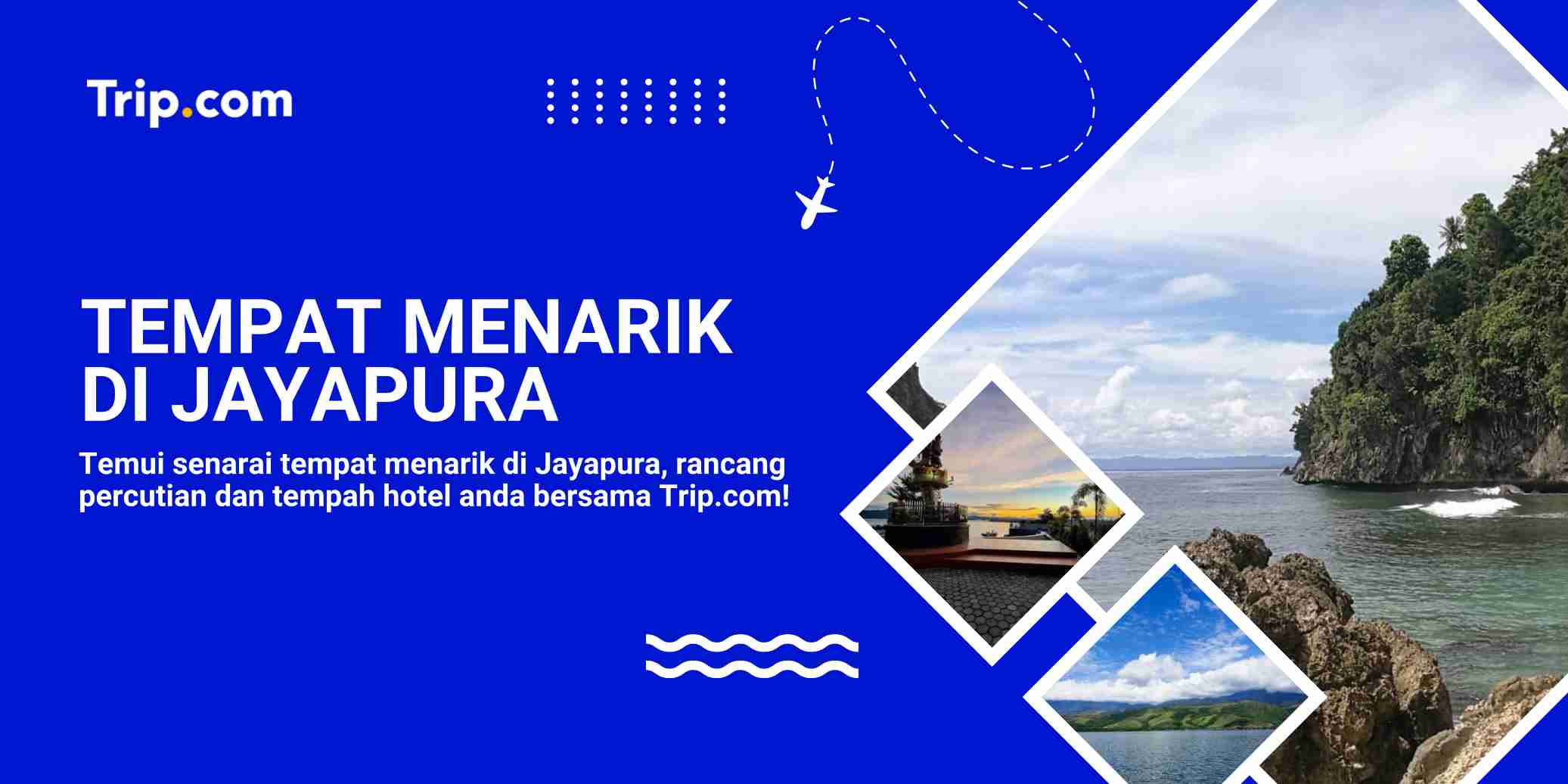 Tempat Menarik di Jayapura: Panduan Percutian Terkini | Trip.com