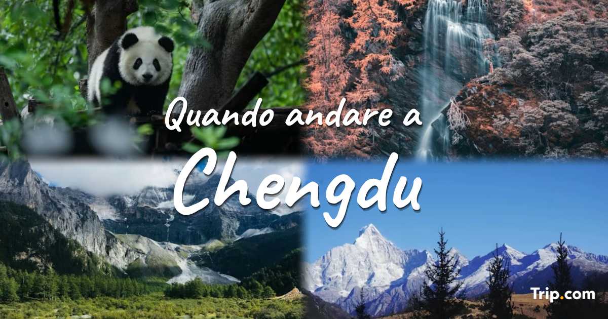 Quando andare a Chengdu? Clima, affluenza e attività