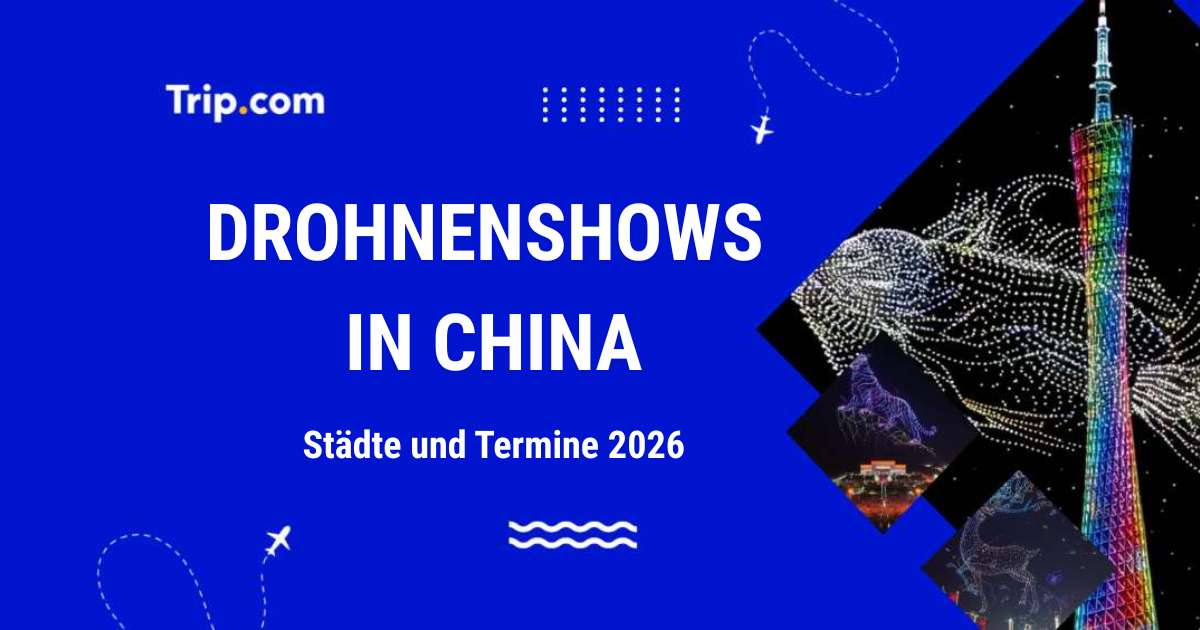 Die besten Drohnenshows in China: Städte und Termine 2026