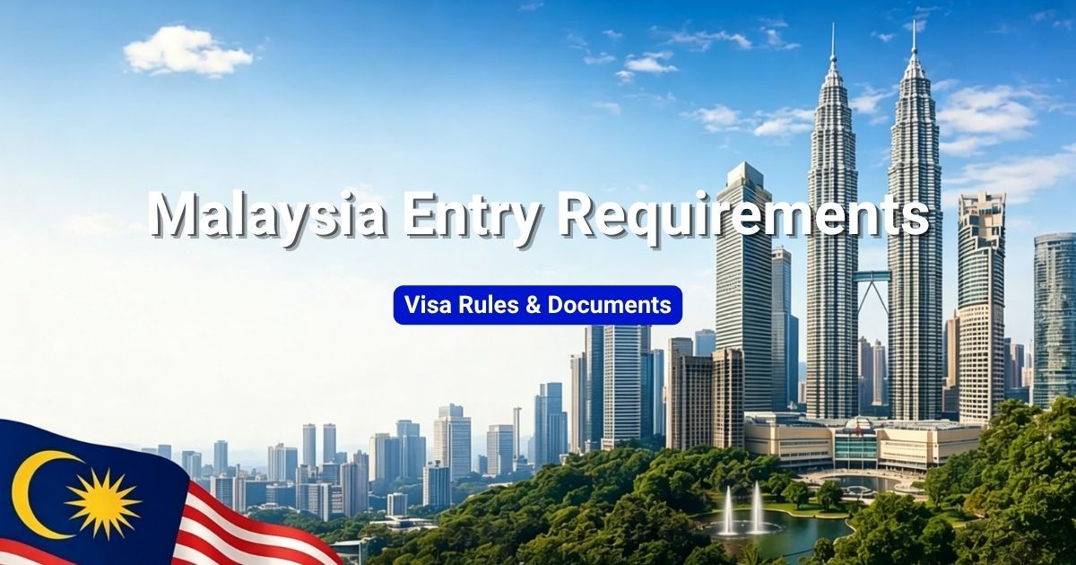 Malaysia Entry Requirements for UK: Visa Rules & Documents