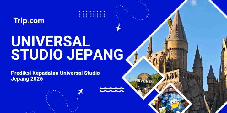 Prediksi Kepadatan Universal Studios Japan 2026 | Trip.com