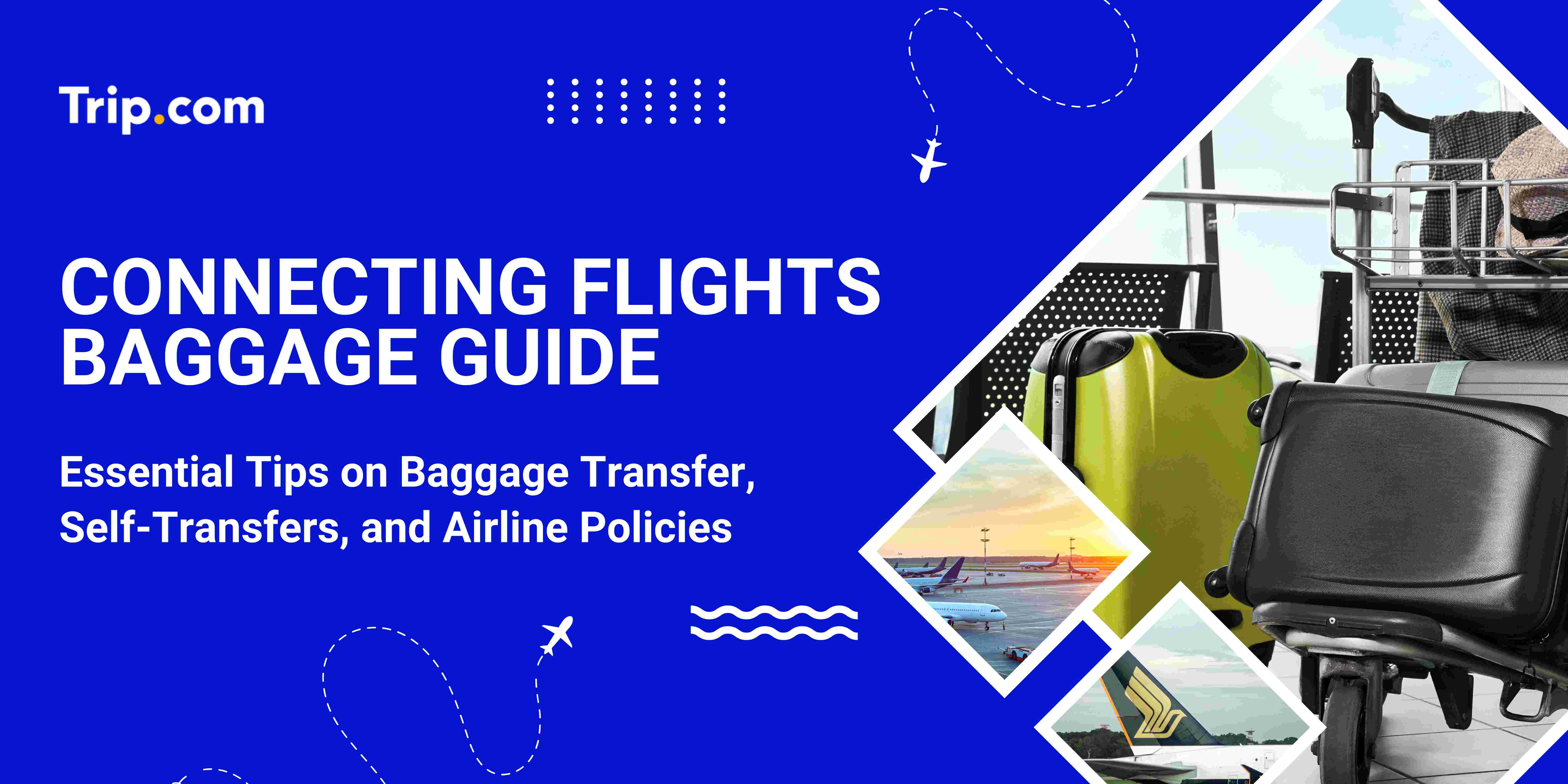 connecting flights baggage guide