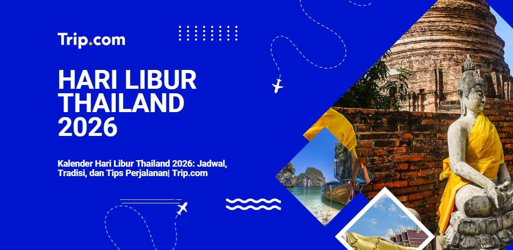 Hari libur Thailand 2026-Trip.com