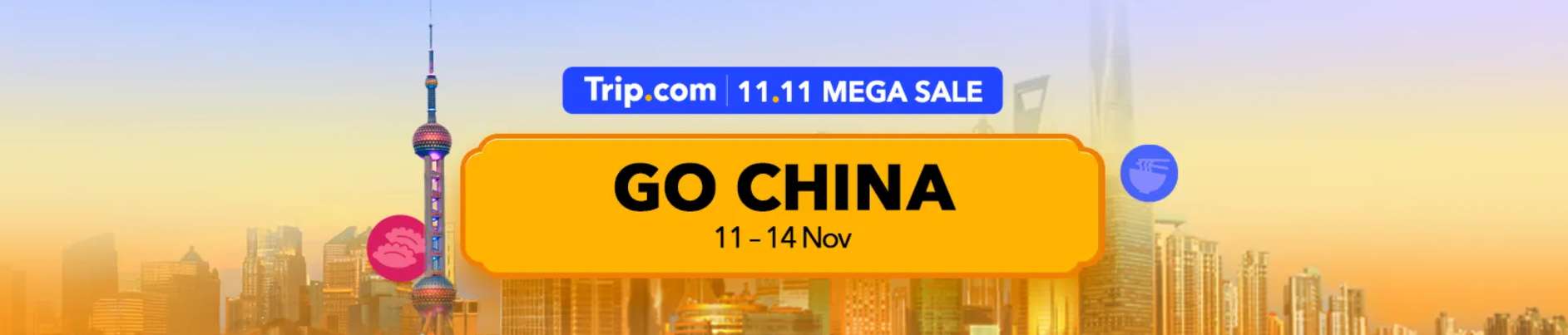 Trip.com 11.11 Mega Sale – GO China (11-14 Nov)