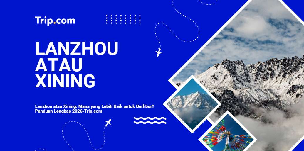 Lanzhou atau Xining-Trip.com