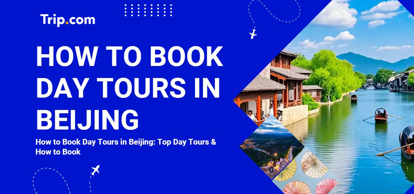 How to Book Day Tours in Beijing