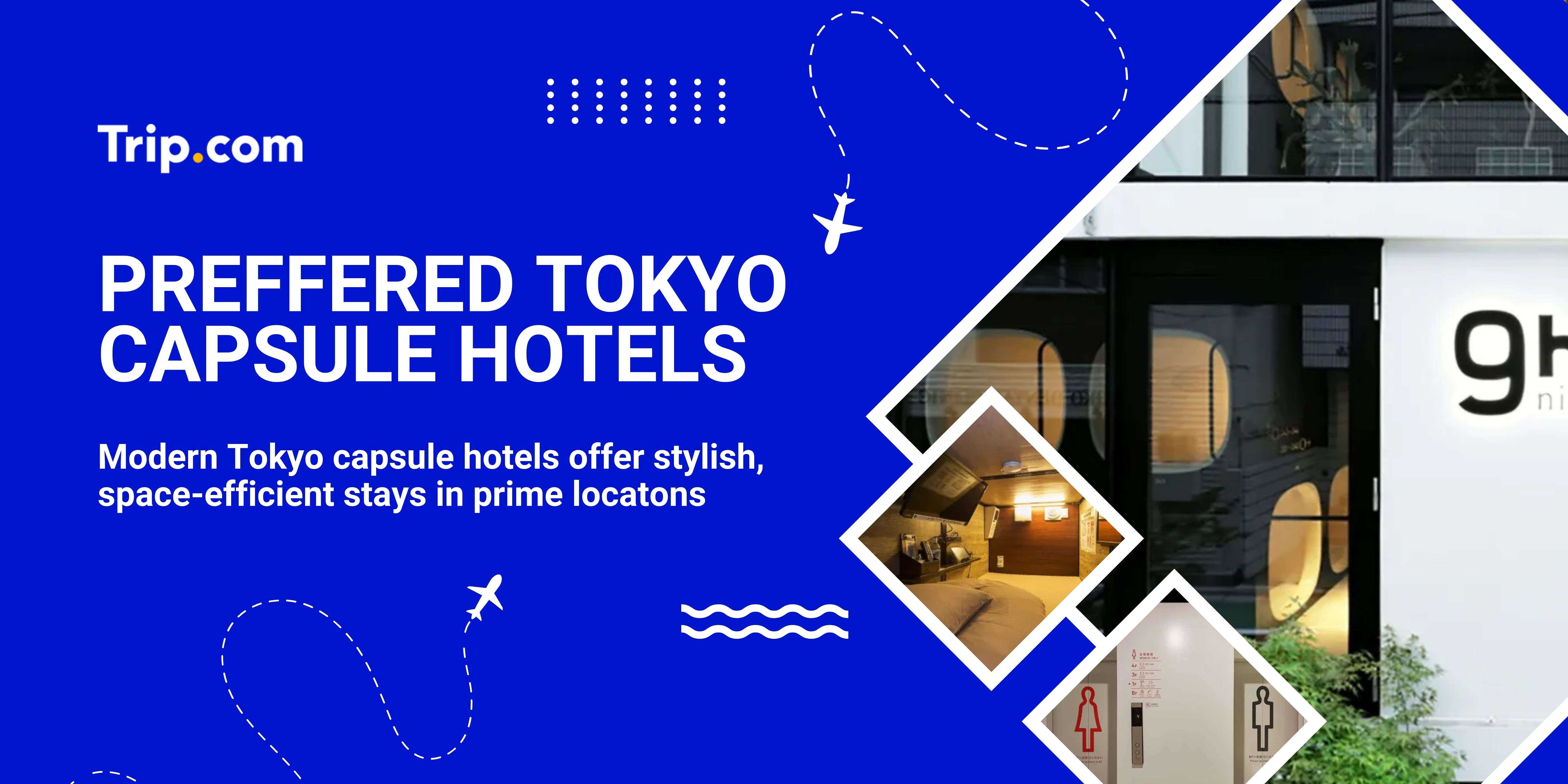 Capsule Hotels in Tokyo