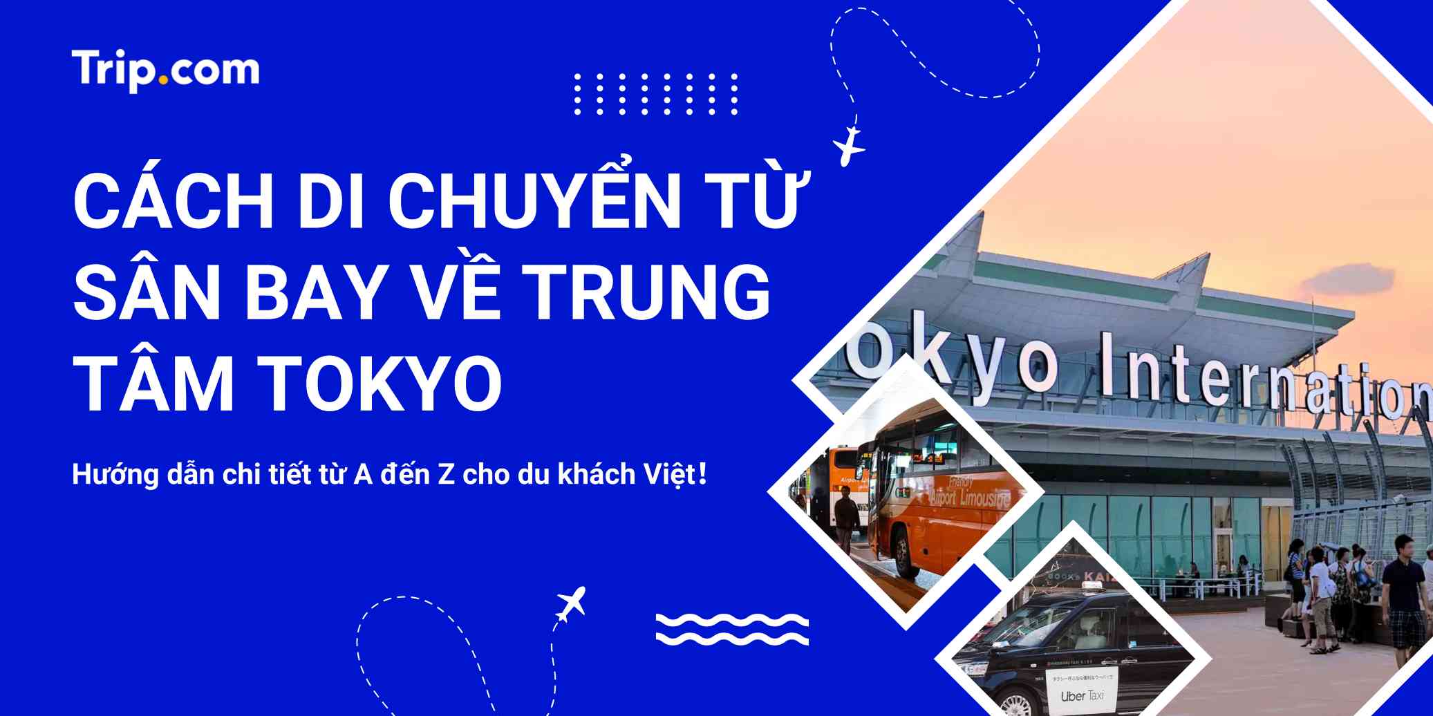 Cách Di Chuyển Từ Sân Bay Về Trung Tâm Tokyo | Trip.com