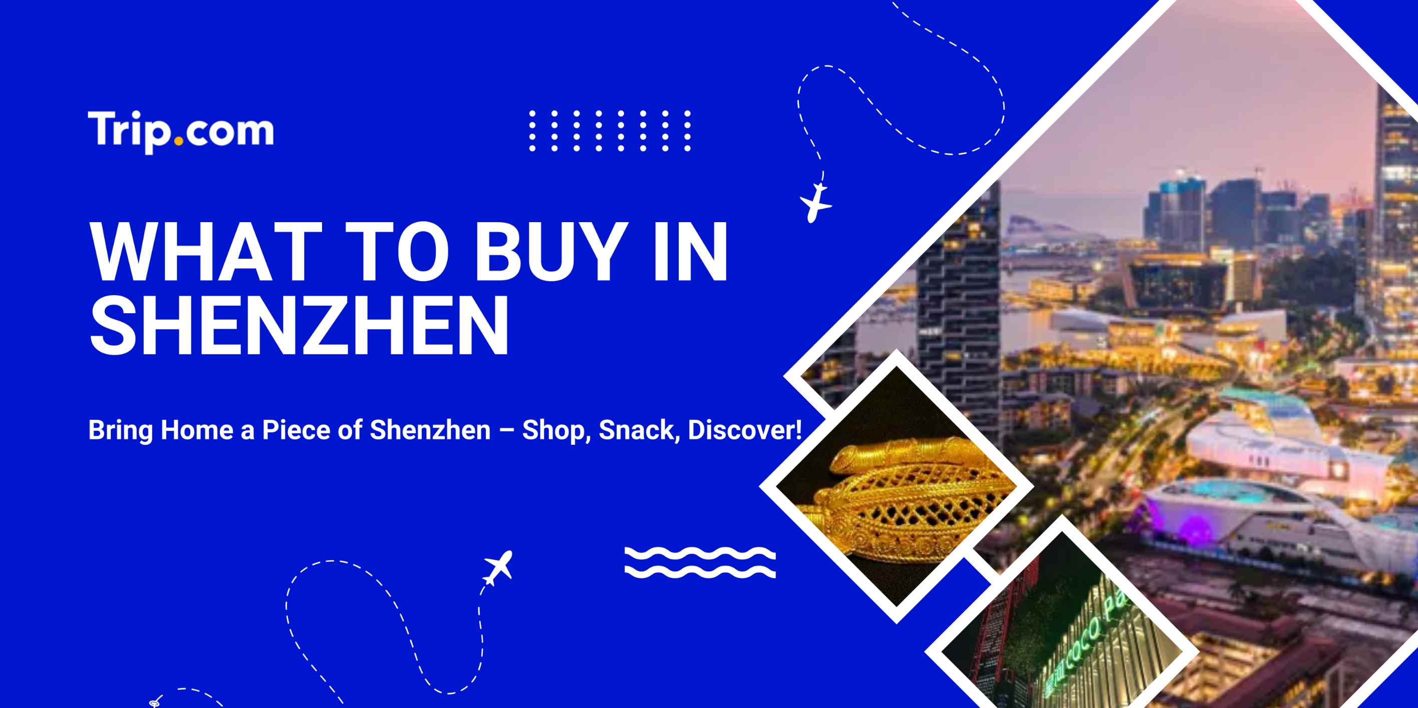 What to Buy in Shenzhen
