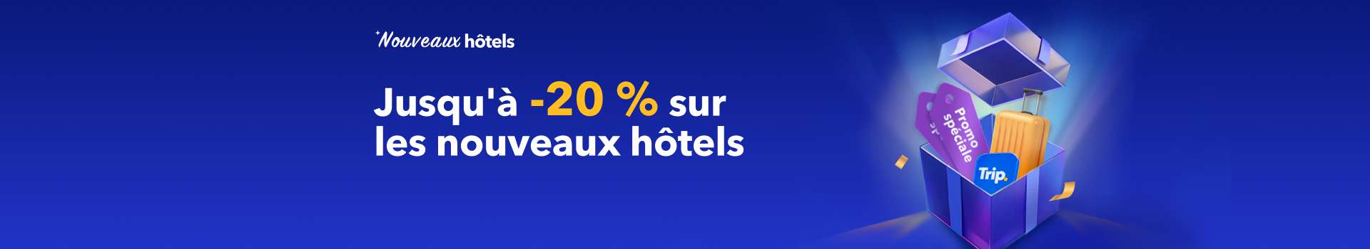 Jusqu'à -20 % sur les nouveaux hôtels