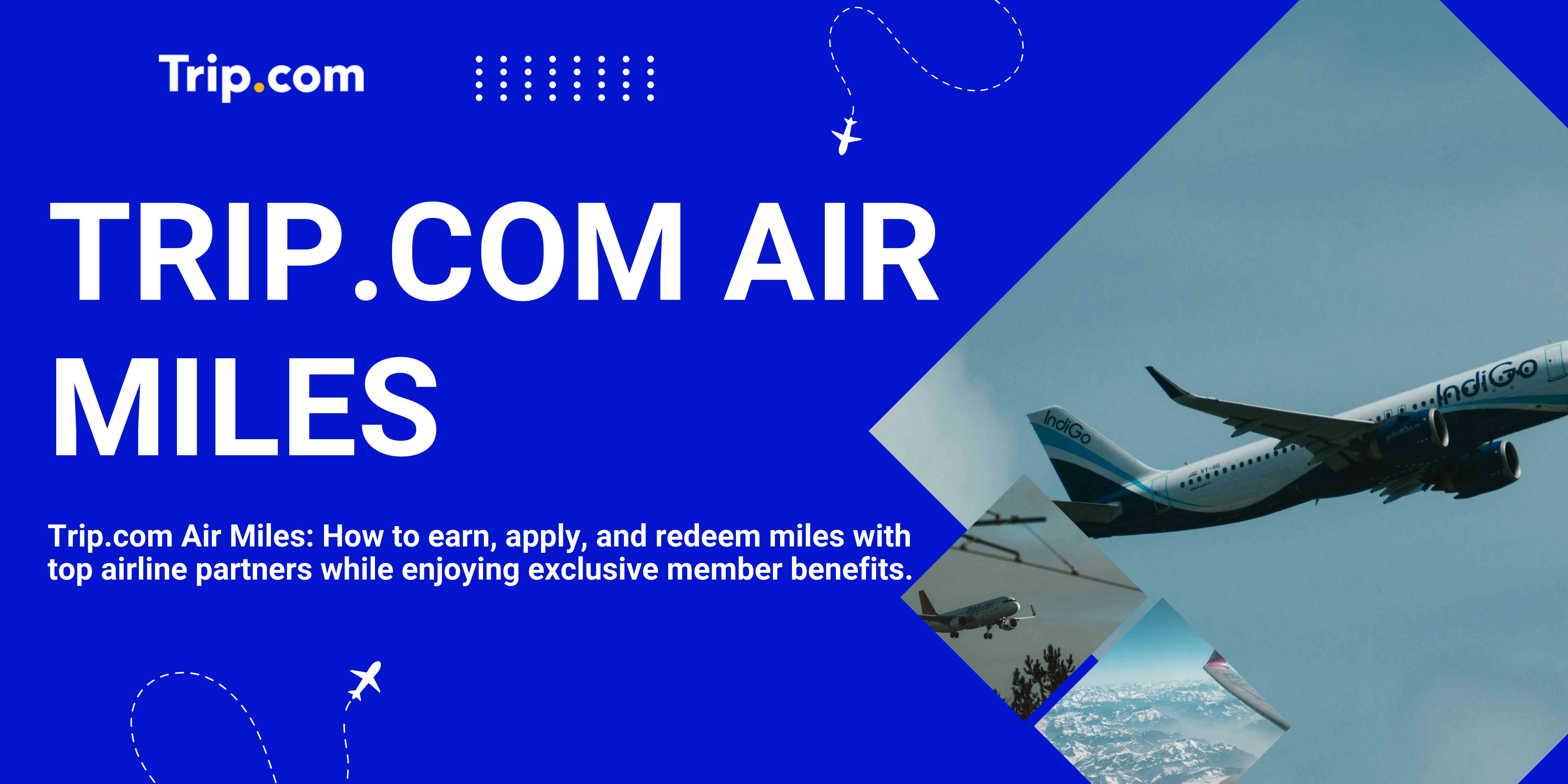 Trip.com Air Miles: How to Earn, Use, and Keep Track