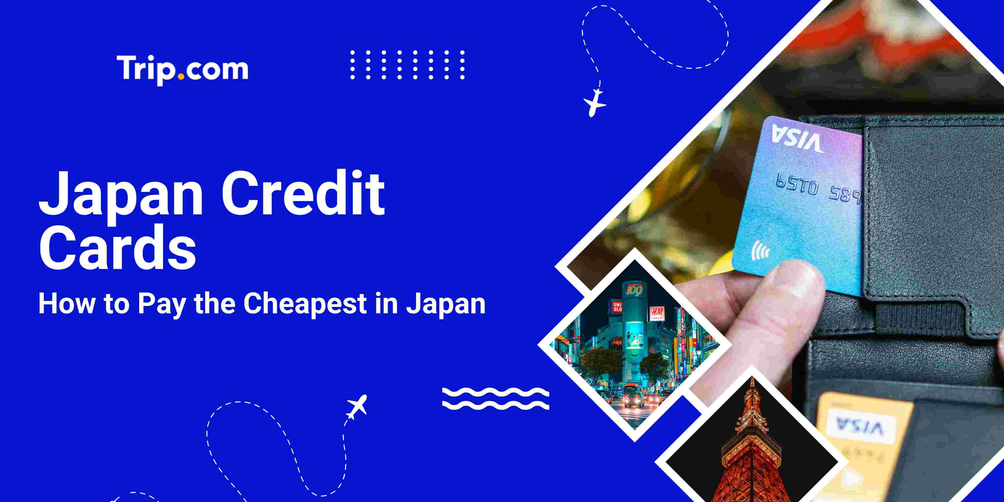 Japan Credit Card Guide for US Travelers 2026 How To Pay The Cheapest | Trip.com