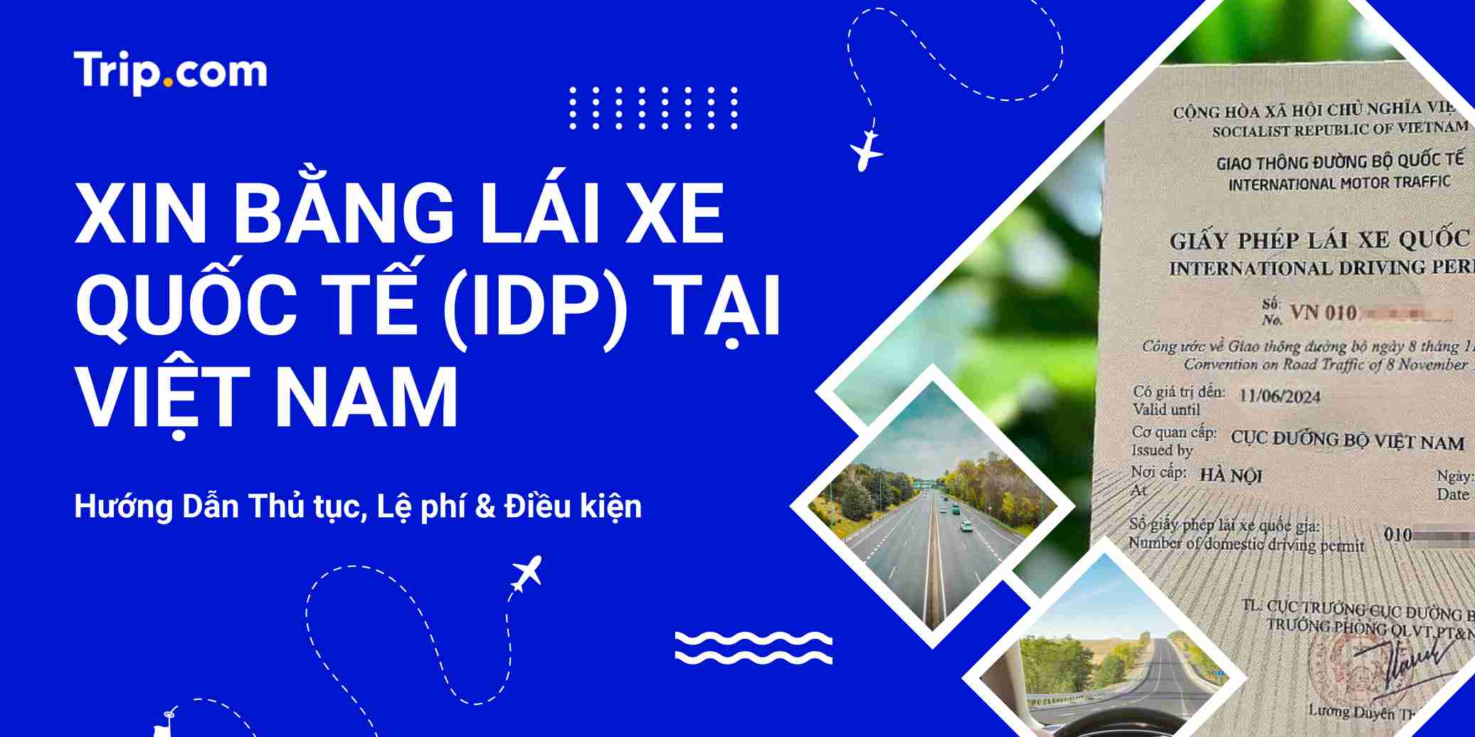 Hướng dẫn xin Bằng lái xe quốc tế (IDP) 2026: Thủ tục, Lệ phí & Điều kiện | Trip.com