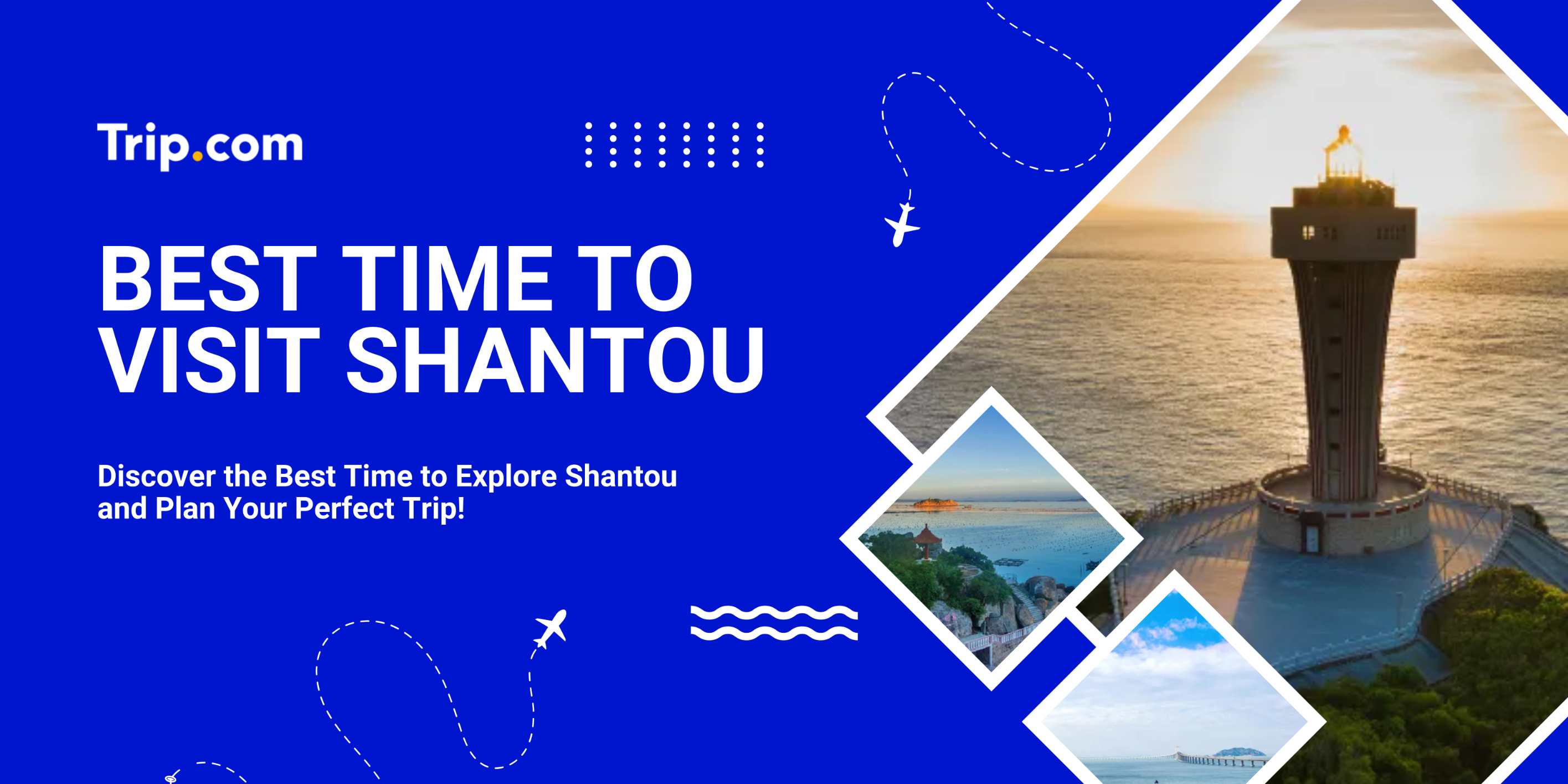 Best Time to Visit Shantou