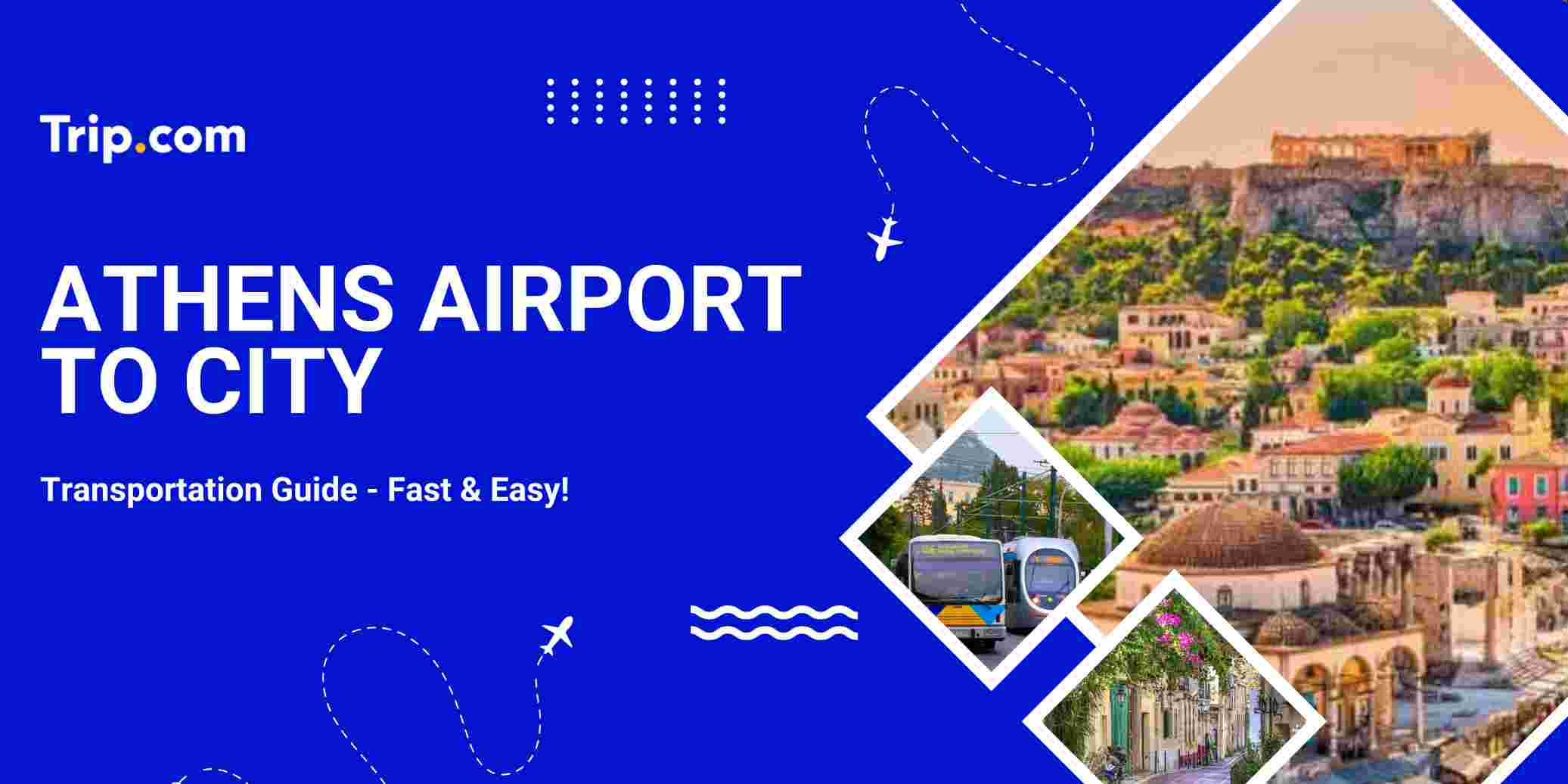 Athens International Airport to City: Metro, Bus, Taxi & Transfer Guide | Trip Guide