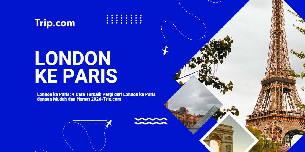 London ke Paris-Trip.com