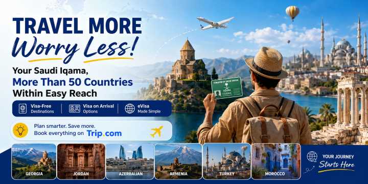 Saudi Iqama Holder Visa-Free Countries 2026 | Trip.com