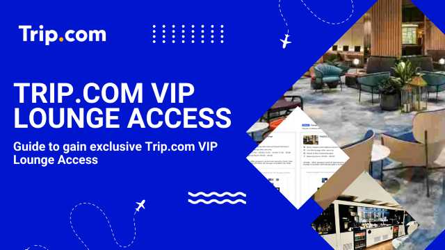 Trip.com VIP Lounge Access Cover