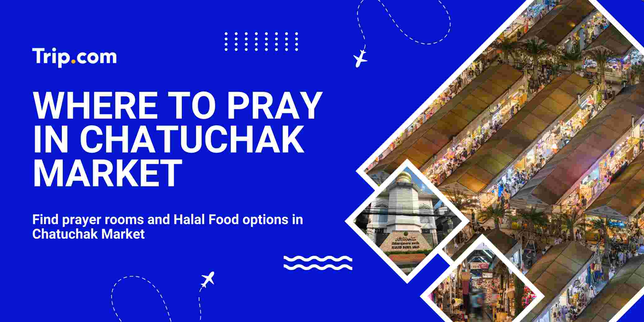 Where to Pray in Chatuchak Market