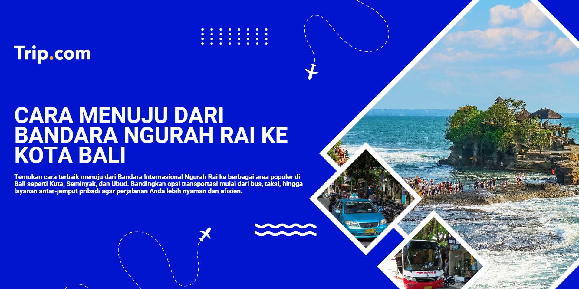  Cara menuju dari Bandara Ngurah Rai ke Kota Bali 