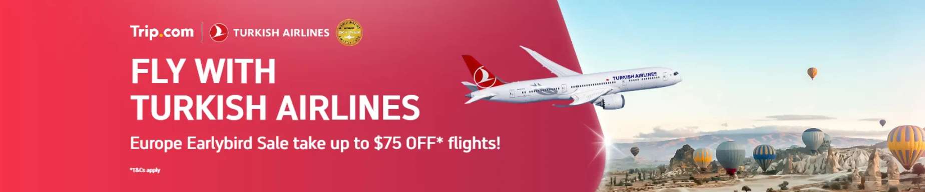 Trip.com x Turkish Airlines: Europe Earlybird Sale