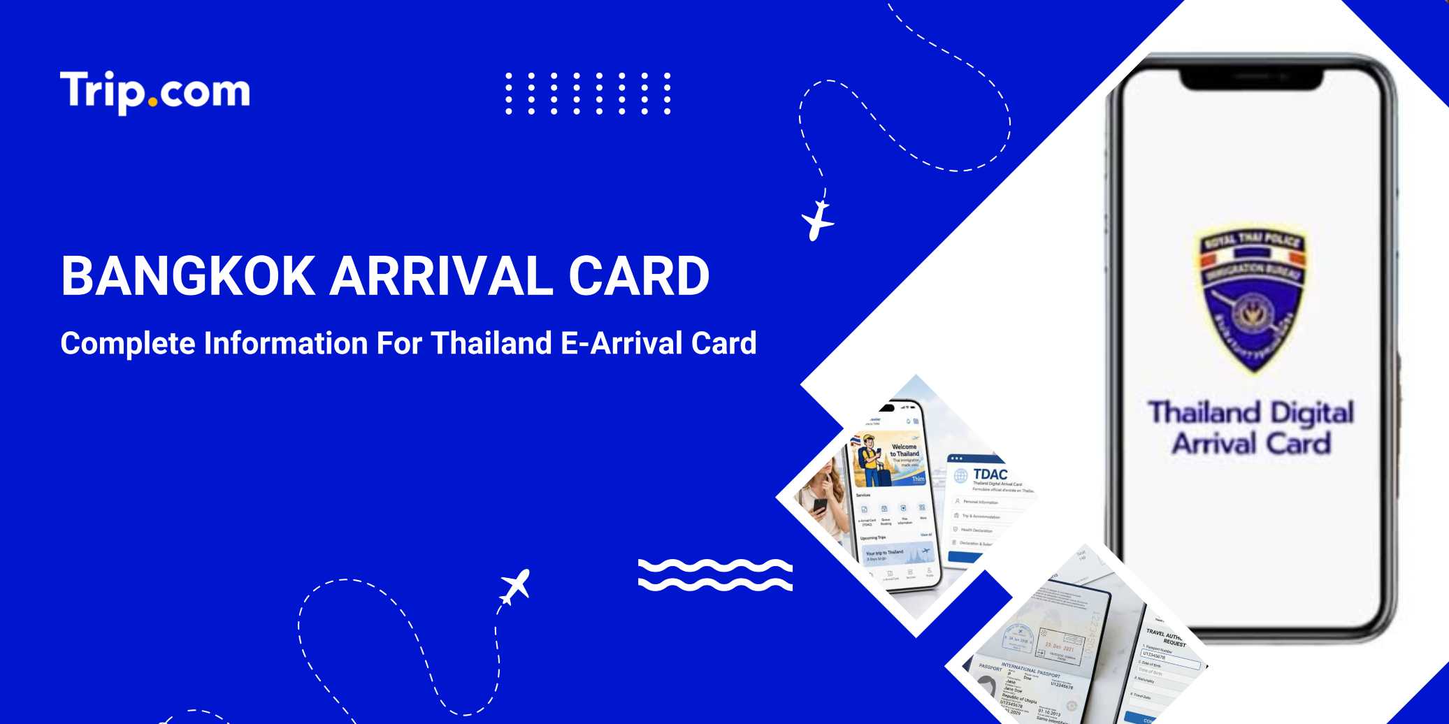 Bangkok Arrival Card (TDAC): How to Apply & Requirements | Trip.com