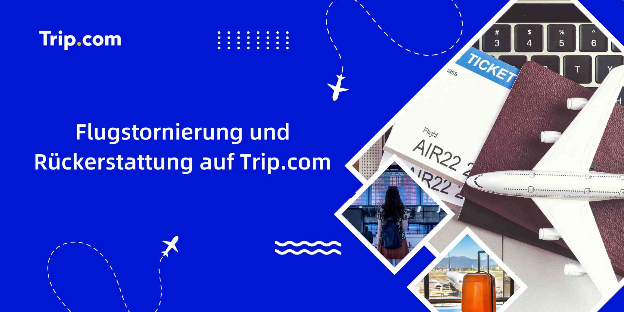 Flugstornierung und Rückerstattung auf Trip.com