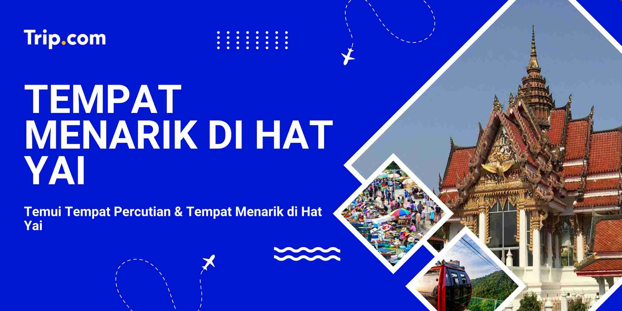 Tempat Menarik di Hat Yai