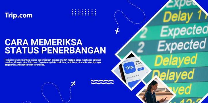 Cara Memeriksa Status Penerbangan