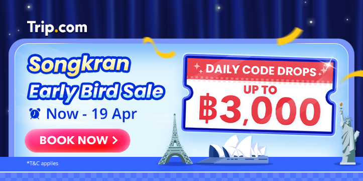 Songkran Mega Sale | Trip.com