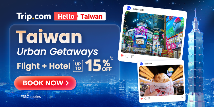 Taiwan Urban Getaways | Trip.com