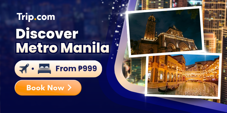 Discover Metro Manila | Trip.com