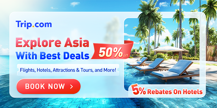 Explore Asia with Best Deals in Trip.com