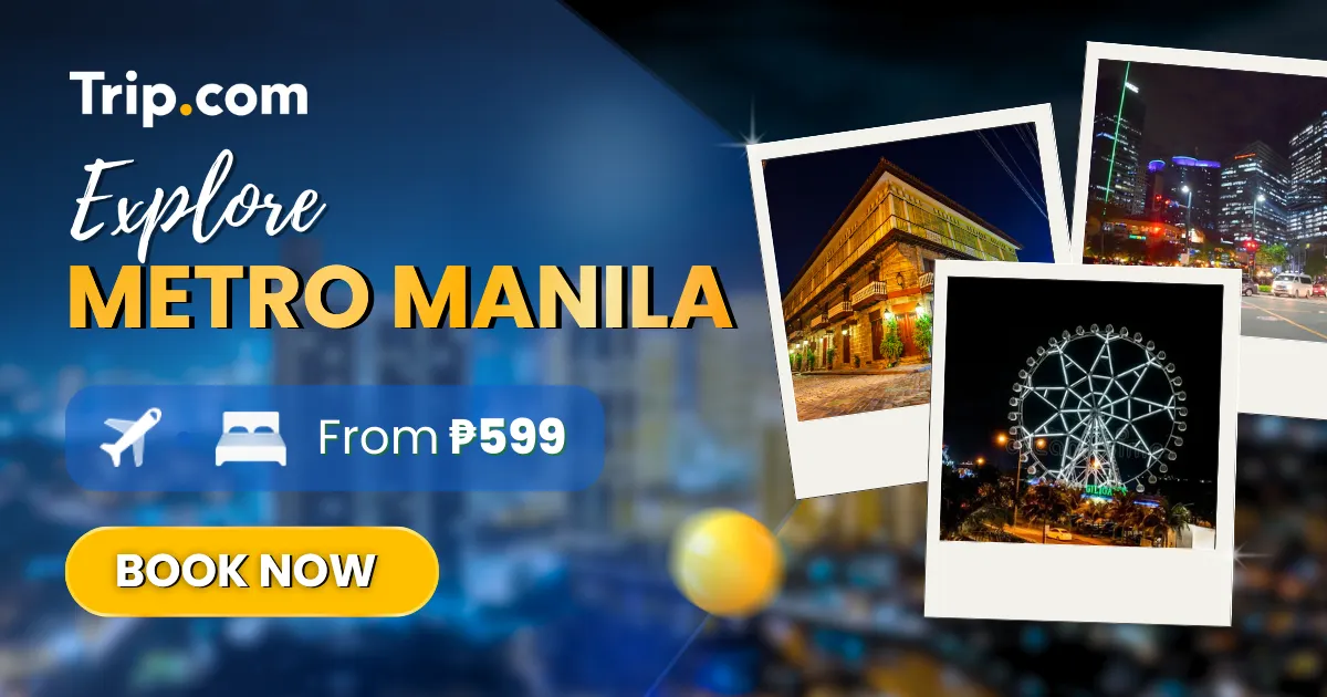 Explore Metro Manila | Trip.com